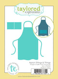 Die, Apron Strings & Things