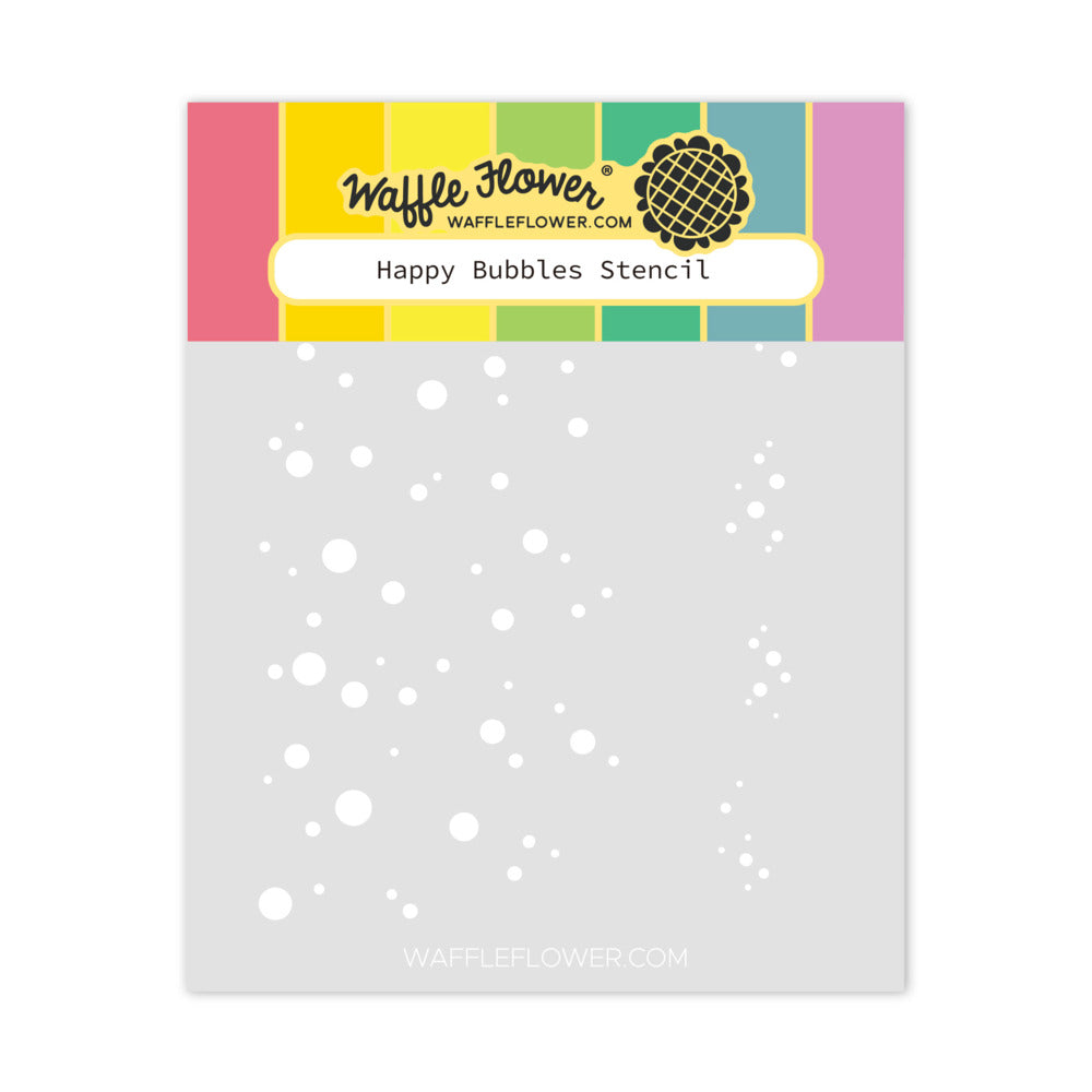 Stencils, Happy Bubbles
